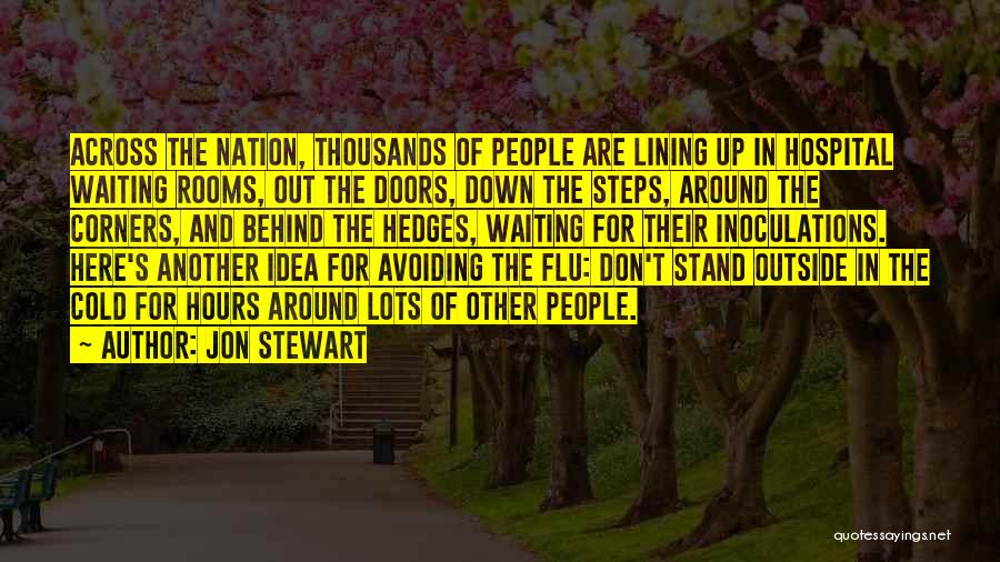 Cold And Flu Quotes By Jon Stewart