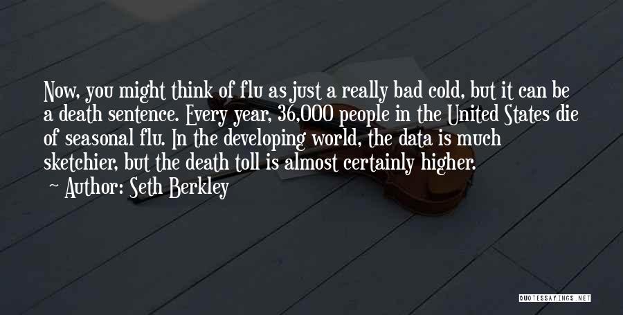 Cold And Flu Quotes By Seth Berkley