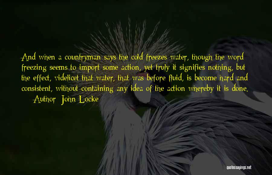 Cold And Freezing Quotes By John Locke