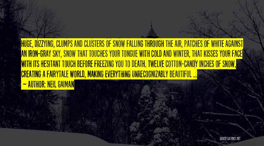 Cold And Freezing Quotes By Neil Gaiman