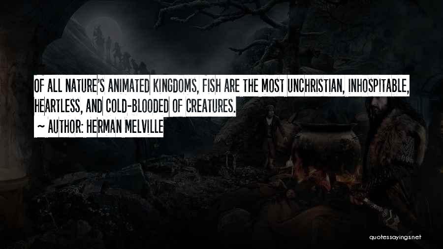 Cold And Heartless Quotes By Herman Melville