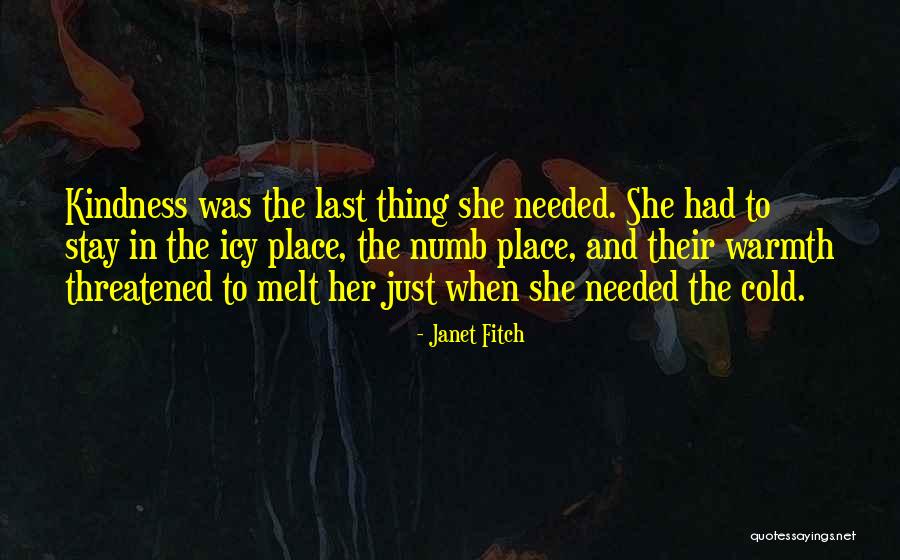 Cold And Numb Quotes By Janet Fitch Cold And Numb Quotes By Janet Fitch