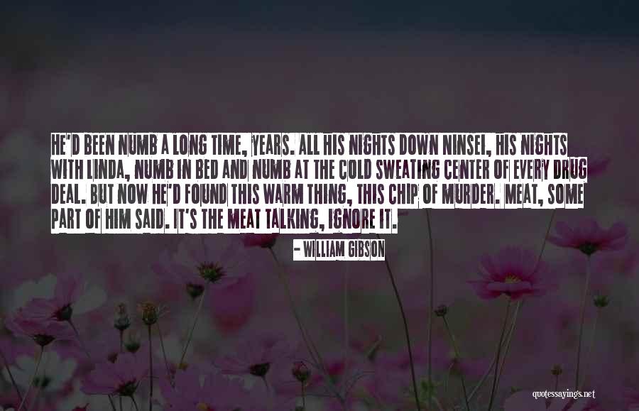 Cold And Numb Quotes By William Gibson Cold And Numb Quotes By William Gibson