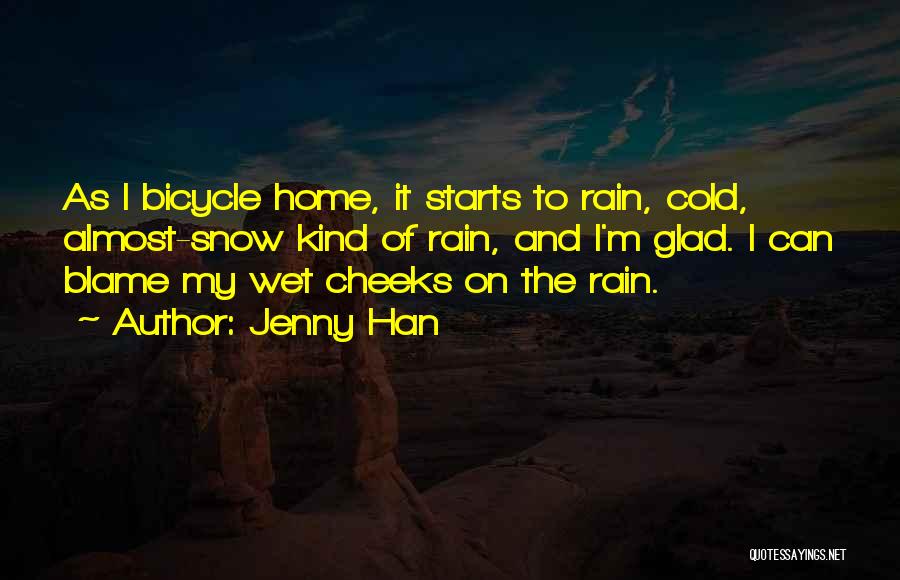 Cold And Rain Quotes By Jenny Han