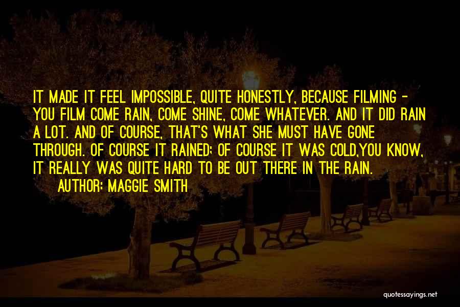 Cold And Rain Quotes By Maggie Smith