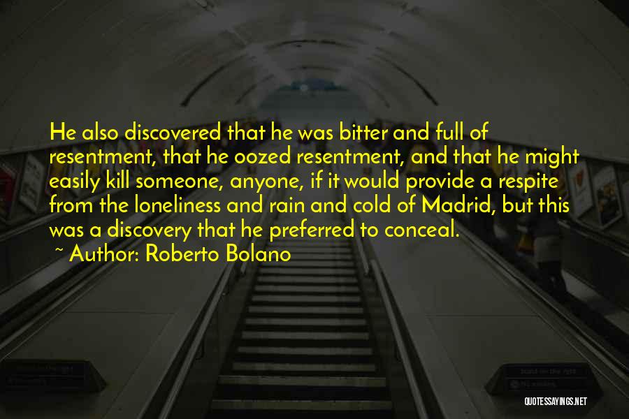 Cold And Rain Quotes By Roberto Bolano