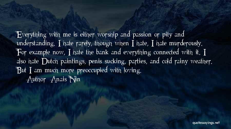 Cold And Rainy Quotes By Anais Nin