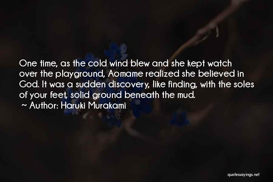 Cold And Wind Quotes By Haruki Murakami