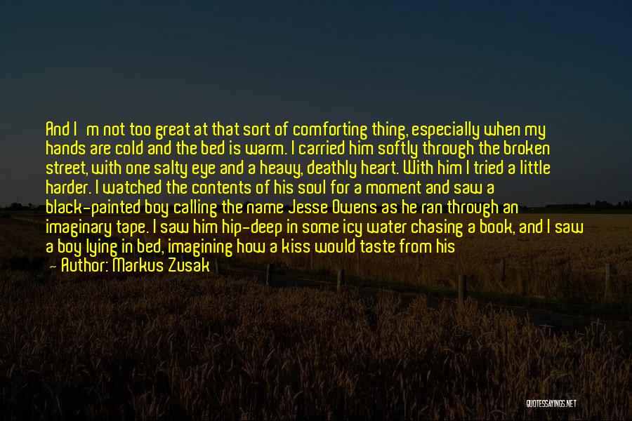 Cold Black Heart Quotes By Markus Zusak