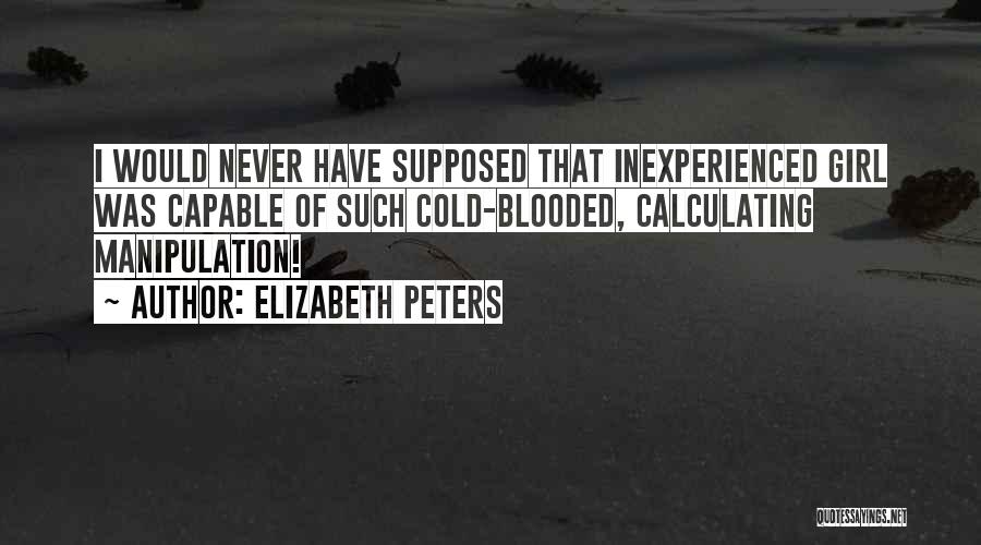 Cold Blooded Quotes By Elizabeth Peters