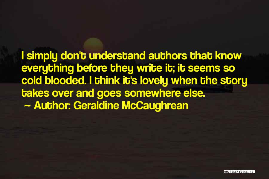 Cold Blooded Quotes By Geraldine McCaughrean