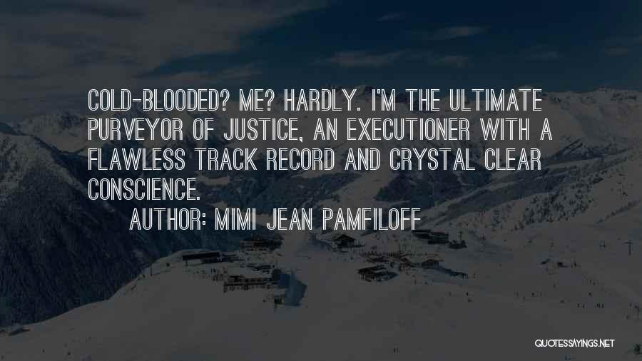 Cold Blooded Quotes By Mimi Jean Pamfiloff