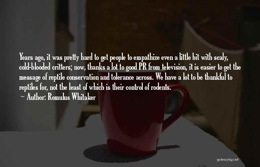 Cold Blooded Quotes By Romulus Whitaker