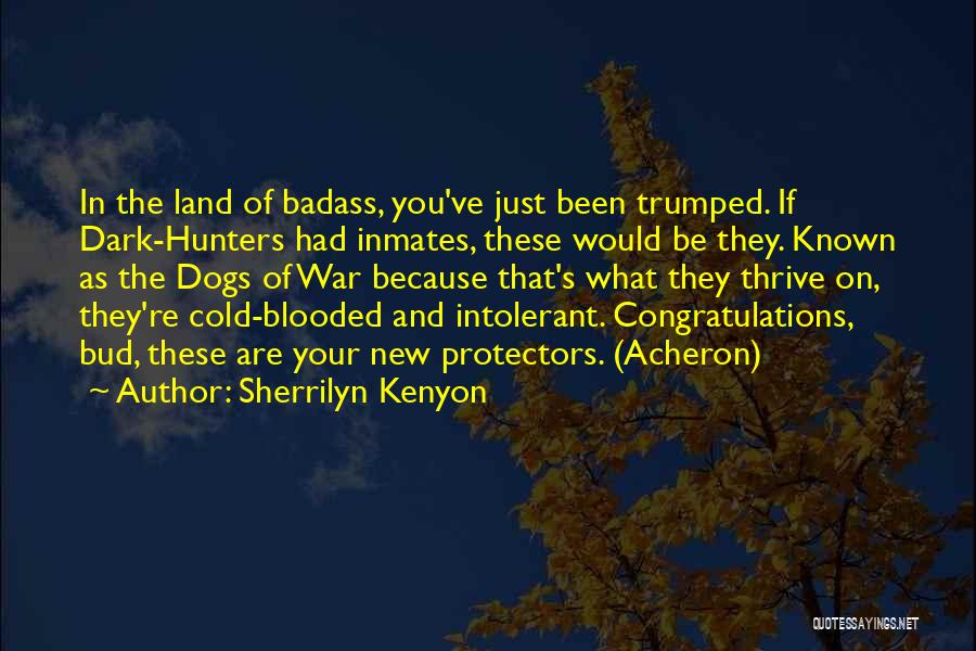 Cold Blooded Quotes By Sherrilyn Kenyon