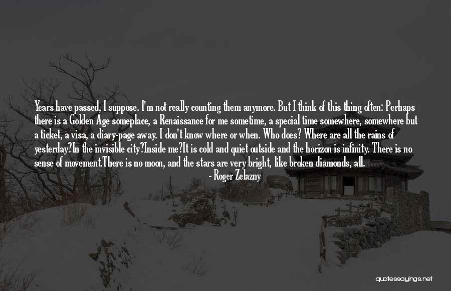Cold Bright Moon Quotes By Roger Zelazny Cold Bright Moon Quotes By Roger Zelazny