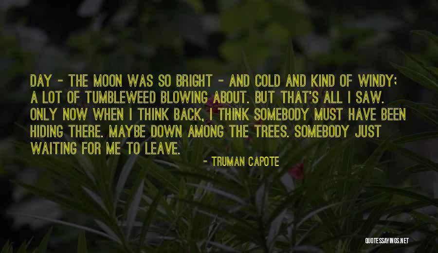 Cold Bright Quotes By Truman Capote Cold Bright Quotes By Truman Capote