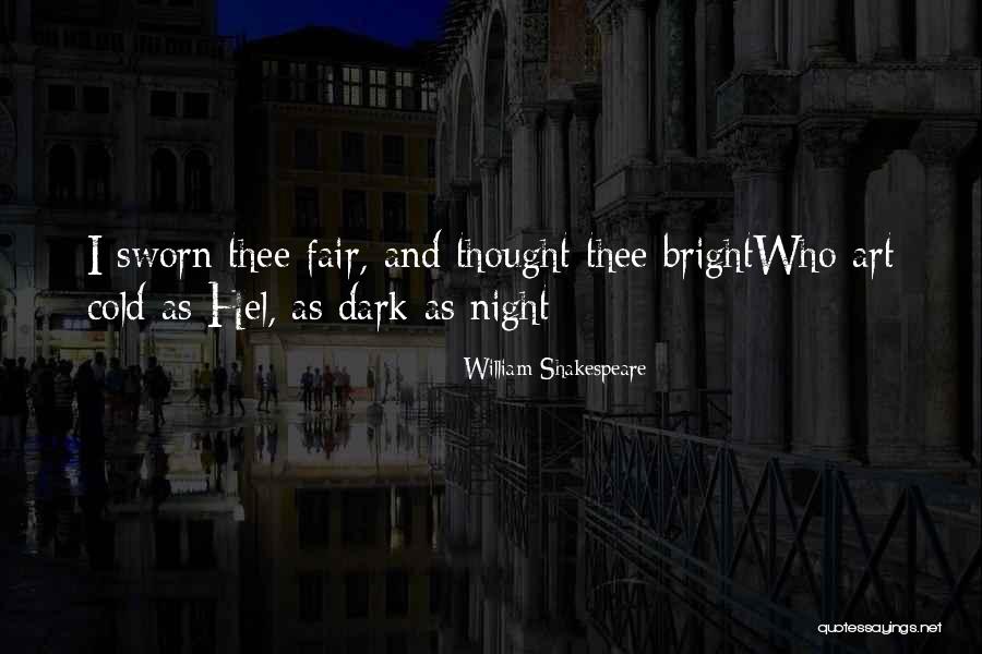 Cold Bright Quotes By William Shakespeare Cold Bright Quotes By William Shakespeare