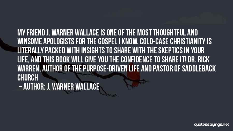 Cold Case Quotes By J. Warner Wallace