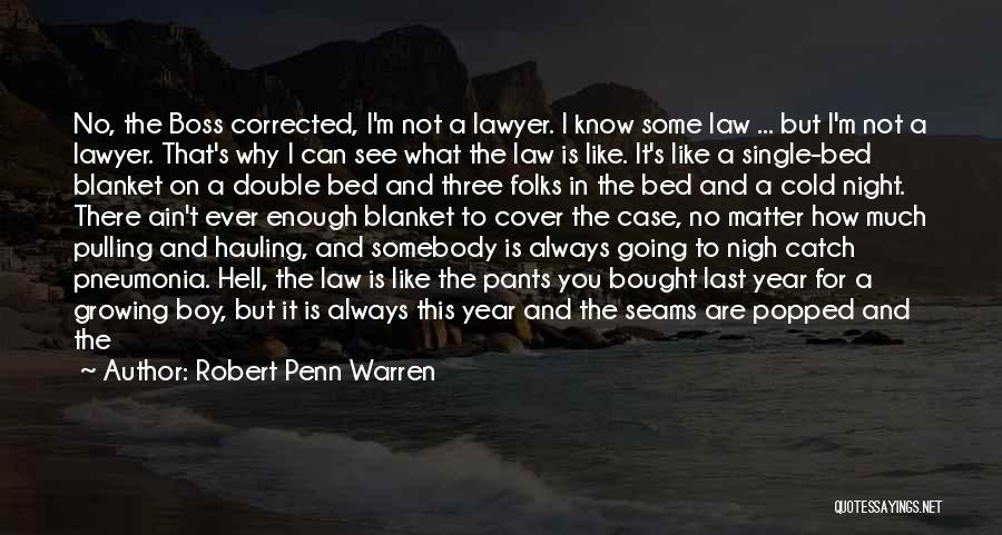 Cold Case Quotes By Robert Penn Warren