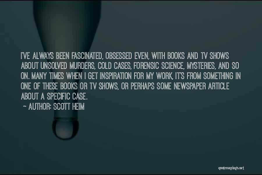 Cold Case Quotes By Scott Heim