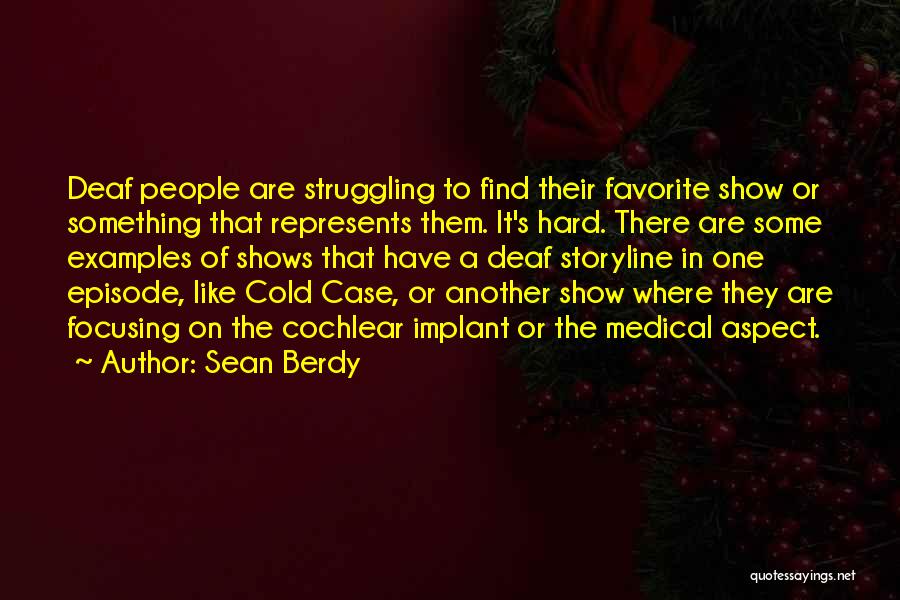 Cold Case Quotes By Sean Berdy