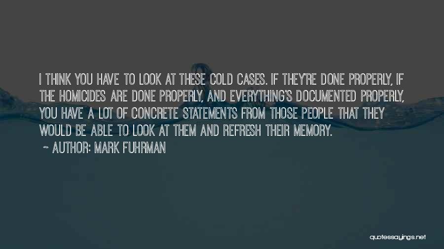Cold Cases Quotes By Mark Fuhrman
