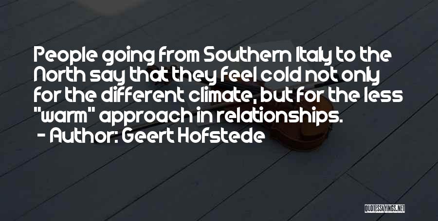 Cold Climate Quotes By Geert Hofstede