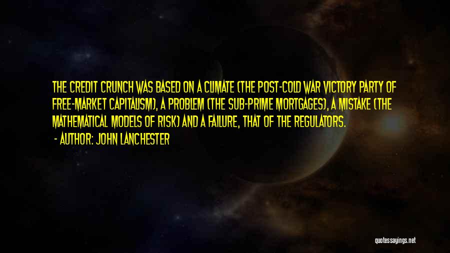 Cold Climate Quotes By John Lanchester