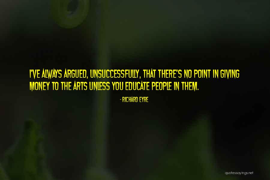 Cold Cocked Quotes By Richard Eyre Cold Cocked Quotes By Richard Eyre