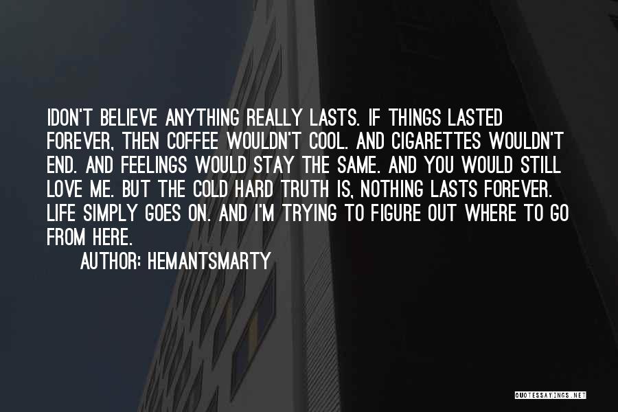 Cold Coffee Love Quotes By Hemantsmarty