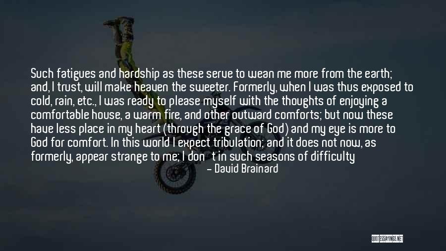 Cold Comfort Quotes By David Brainard Cold Comfort Quotes By David Brainard