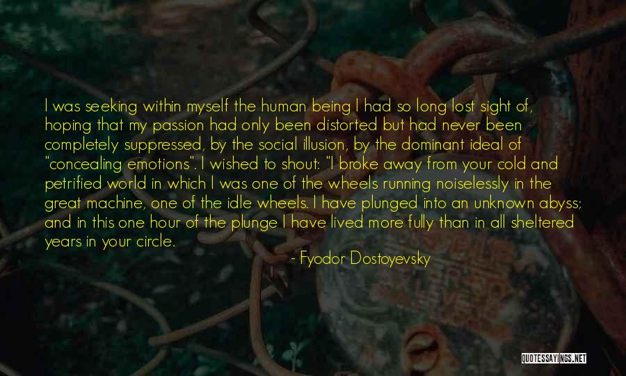 Cold Comfort Quotes By Fyodor Dostoyevsky Cold Comfort Quotes By Fyodor Dostoyevsky