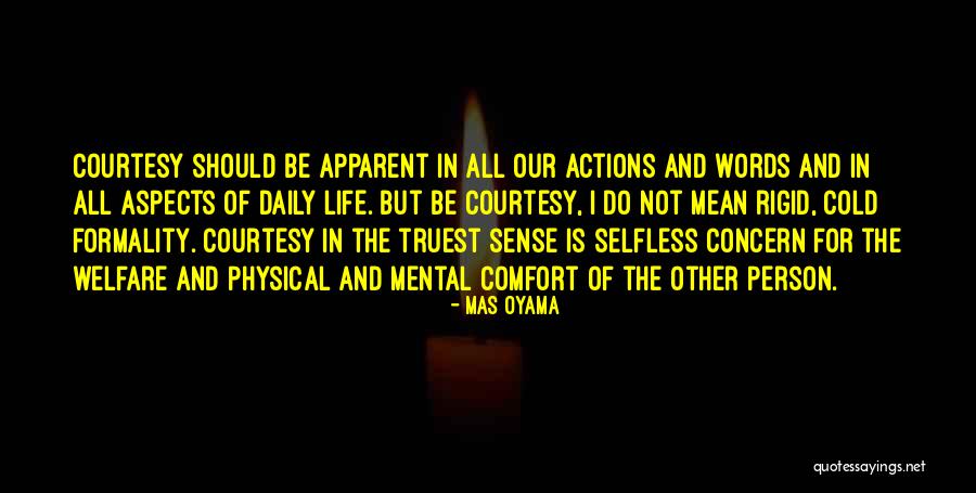 Cold Comfort Quotes By Mas Oyama Cold Comfort Quotes By Mas Oyama
