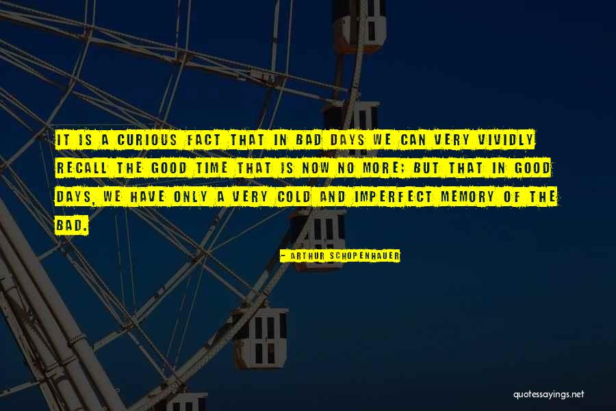 Cold Day Quotes By Arthur Schopenhauer Cold Day Quotes By Arthur Schopenhauer
