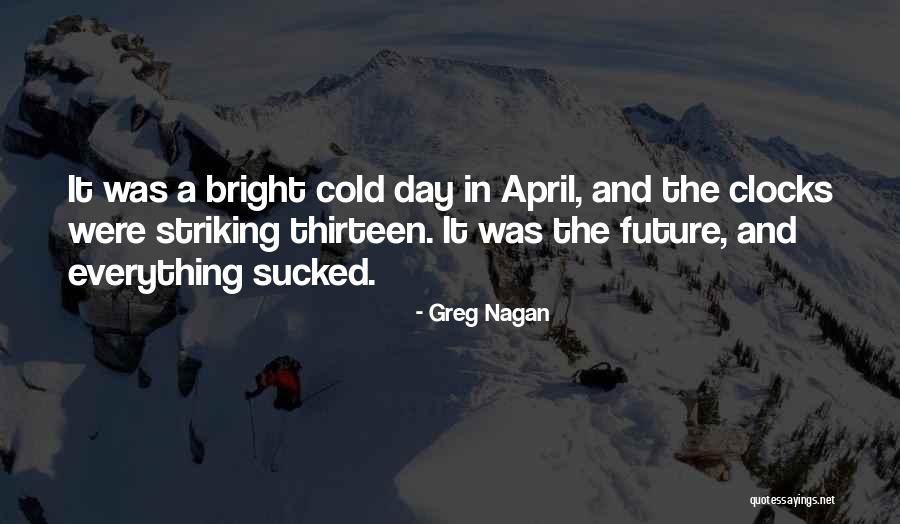 Cold Day Quotes By Greg Nagan Cold Day Quotes By Greg Nagan