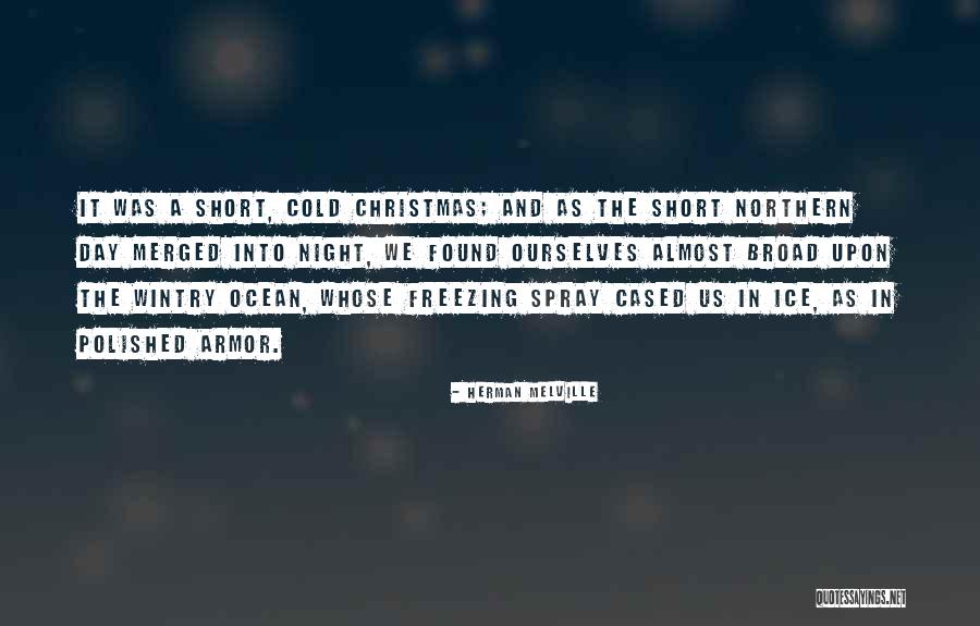 Cold Day Quotes By Herman Melville Cold Day Quotes By Herman Melville