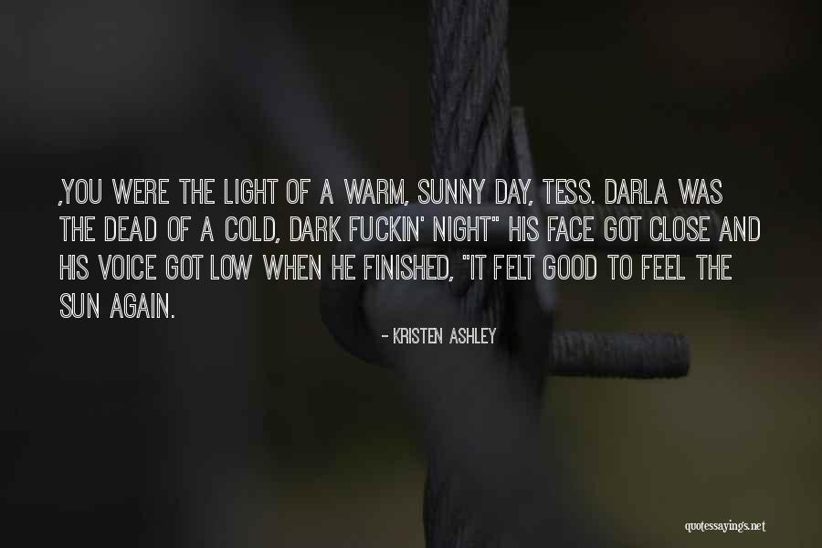 Cold Day Quotes By Kristen Ashley Cold Day Quotes By Kristen Ashley