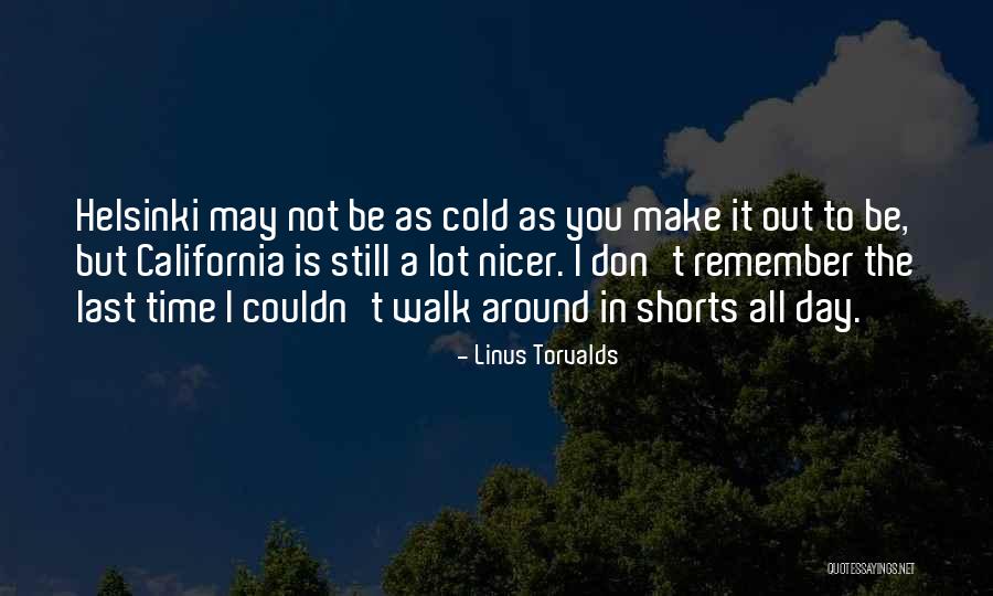 Cold Day Quotes By Linus Torvalds Cold Day Quotes By Linus Torvalds