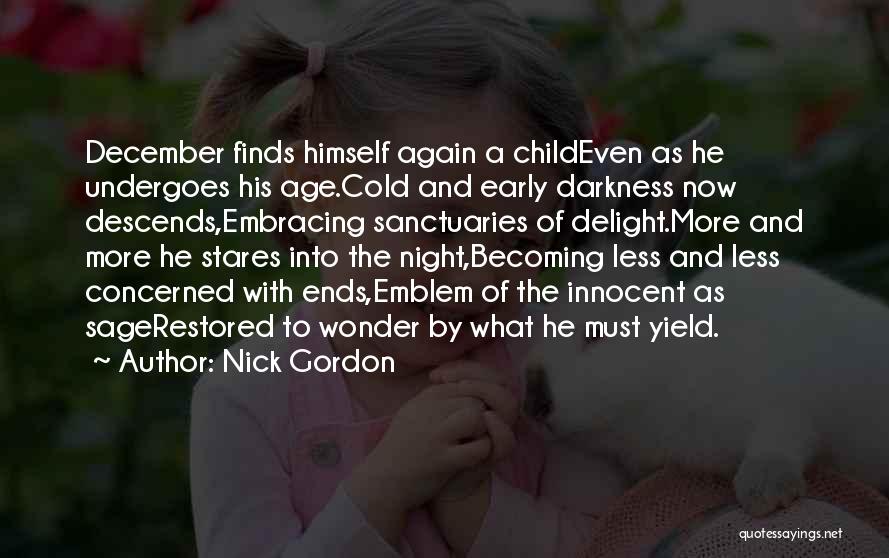 Cold December Quotes By Nick Gordon