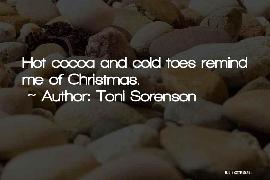 Cold December Quotes By Toni Sorenson
