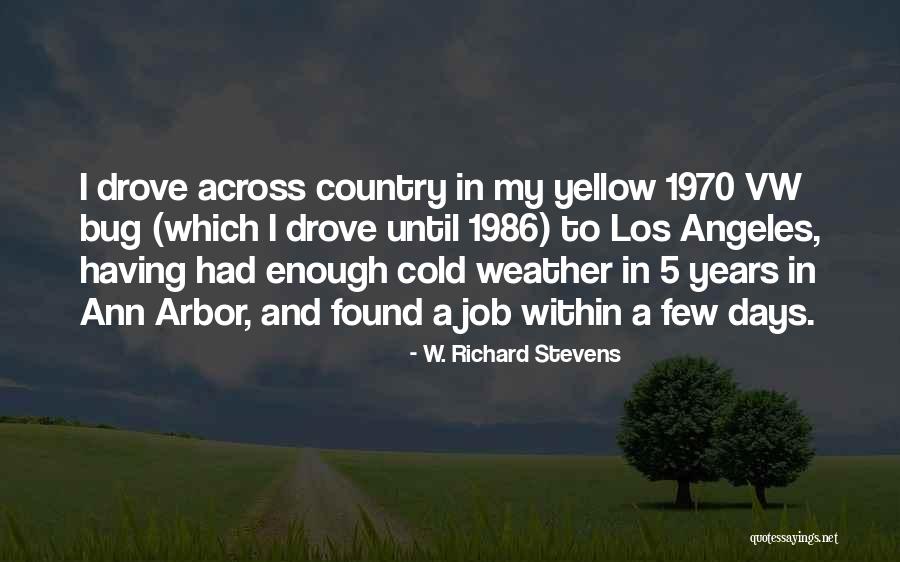 Cold Enough To Quotes By W. Richard Stevens Cold Enough To Quotes By W. Richard Stevens