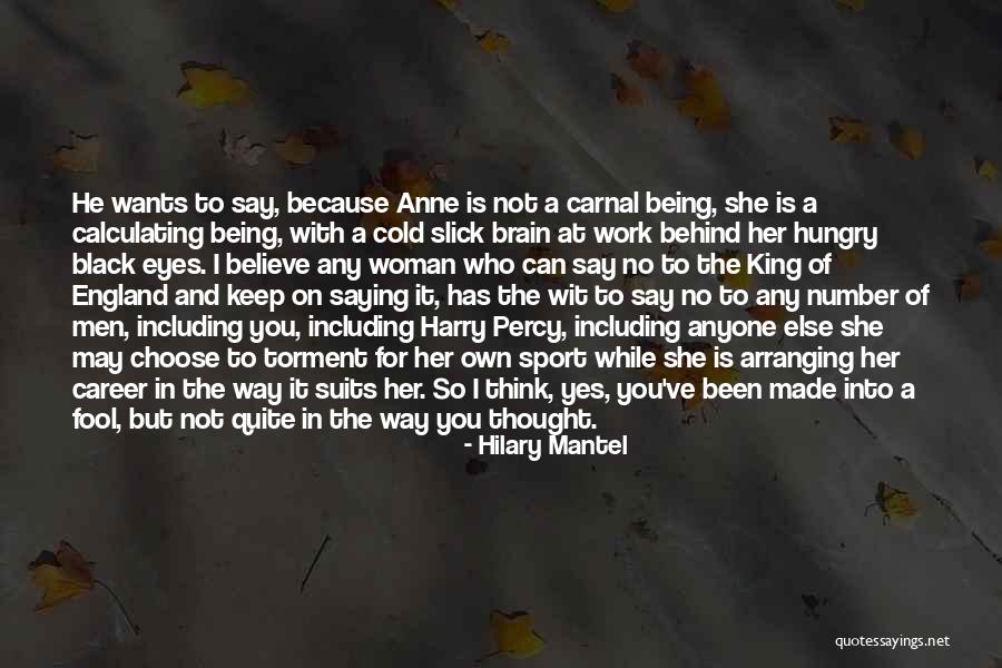 Cold Eyes Quotes By Hilary Mantel Cold Eyes Quotes By Hilary Mantel