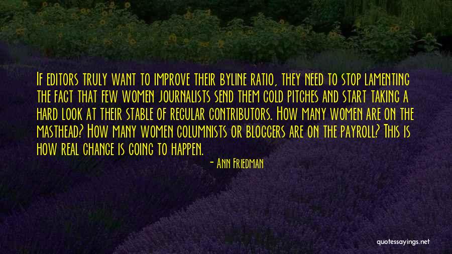Cold Fact Quotes By Ann Friedman Cold Fact Quotes By Ann Friedman