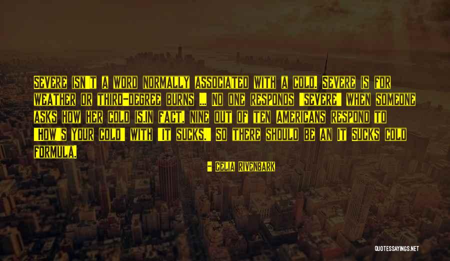 Cold Fact Quotes By Celia Rivenbark Cold Fact Quotes By Celia Rivenbark