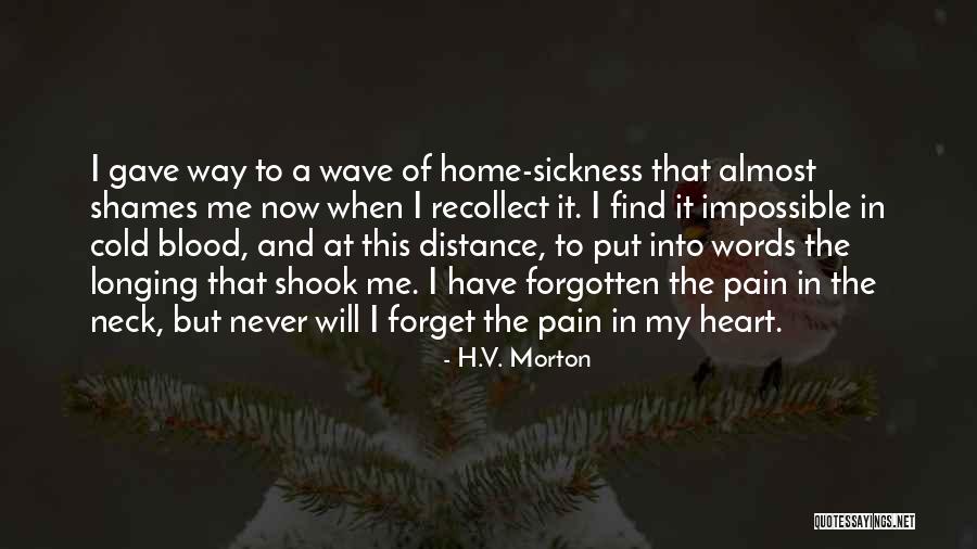 Cold Feelings Quotes By H.V. Morton