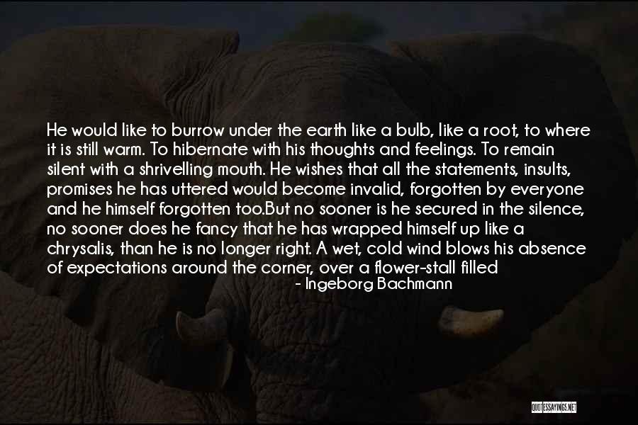Cold Feelings Quotes By Ingeborg Bachmann