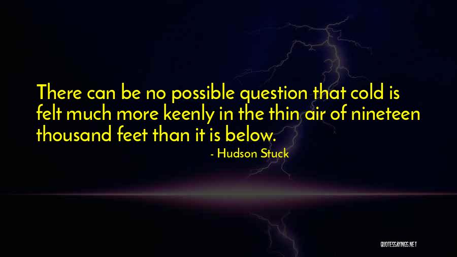 Cold Feet Quotes By Hudson Stuck Cold Feet Quotes By Hudson Stuck