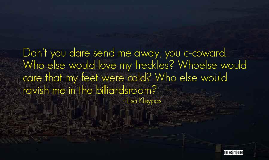 Cold Feet Quotes By Lisa Kleypas Cold Feet Quotes By Lisa Kleypas