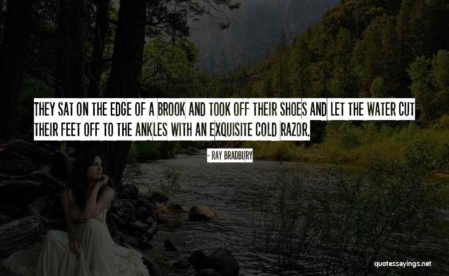Cold Feet Quotes By Ray Bradbury Cold Feet Quotes By Ray Bradbury