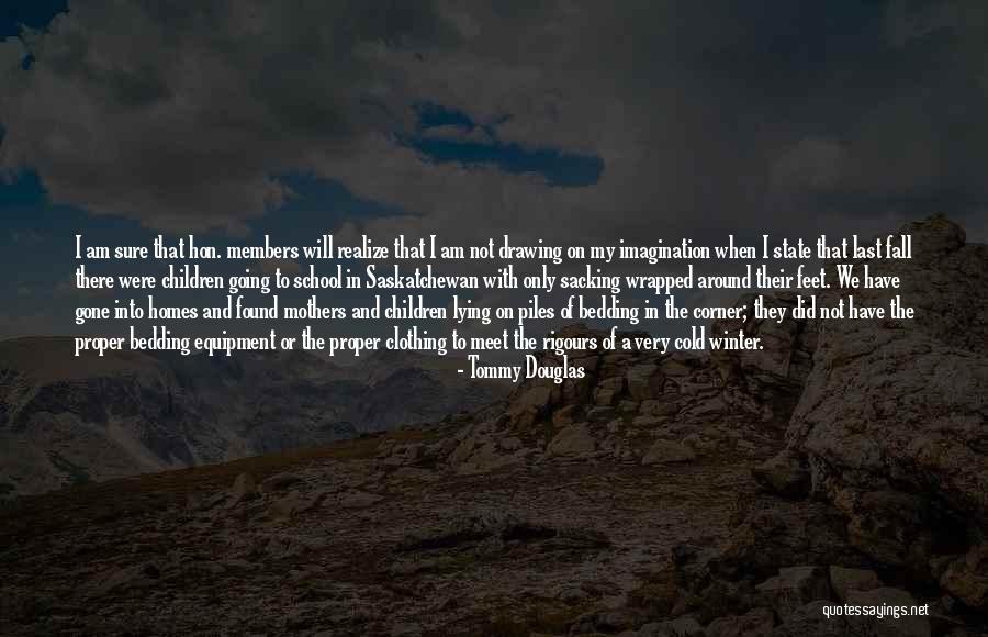 Cold Feet Quotes By Tommy Douglas Cold Feet Quotes By Tommy Douglas